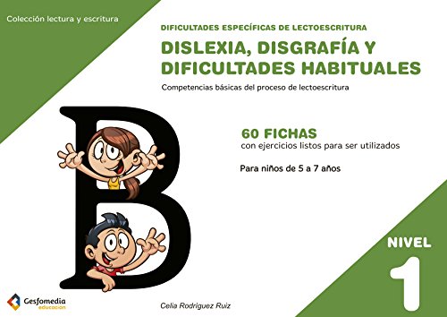 Stock image for DISLEXIA, DISGRAFIA Y DIFICULTADES HABITUALES (NIVEL 1): PARA NIOS DE 5 A 7 AOS for sale by KALAMO LIBROS, S.L.