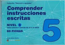 Imagen de archivo de COMPRENDER INSTRUCCIONES ESCRITAS - NIVEL 5. 10 A 15 AOS a la venta por KALAMO LIBROS, S.L.