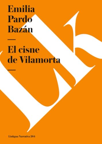 El cisne de Vilamorta (Narrativa) (Spanish Edition) (9788498973839) by Pardo BazÃ¡n, Emilia