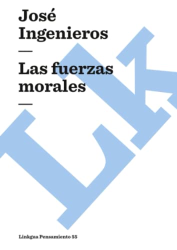 Imagen de archivo de Las Fuerzas Morales (Spanish Edition) a la venta por Ergodebooks
