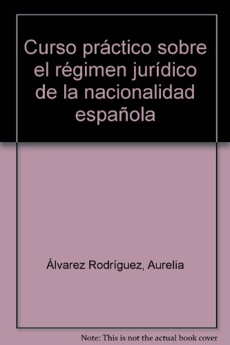 Imagen de archivo de Curso prctico sobre el rgimen jurdlvarez Rodrguez, Aurelia a la venta por Iridium_Books