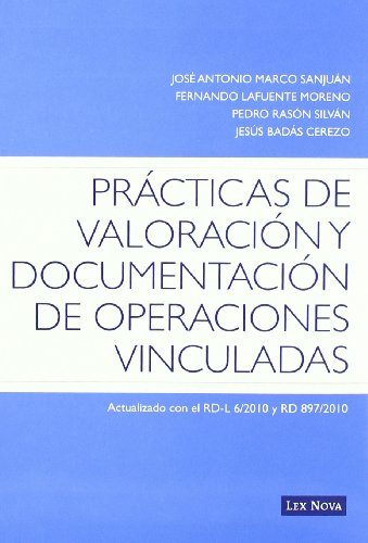 Stock image for PRCTICAS DE VALORACIN Y DOCUMENTACIN DE OPERACIONES VINCULADAS for sale by Zilis Select Books