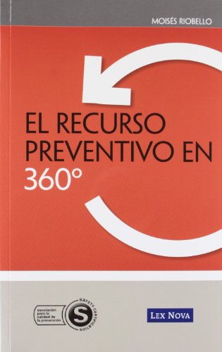 9788498983449: El recurso preventivo en 360 (Monografa)