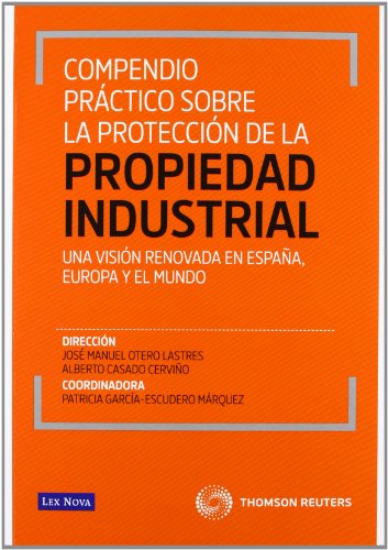 Beispielbild fr Compendio prctico sobre la proteccin de la propiedad industrial zum Verkauf von Agapea Libros