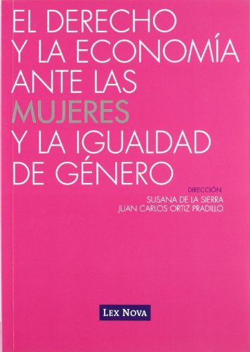 Imagen de archivo de Derecho y la Economa ante las Mujeres y la Igualdad de Gnero a la venta por OM Books