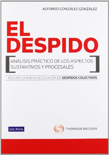 Imagen de archivo de El despido anlisis prctico de los aspectos sustantivos y procesales a la venta por MARCIAL PONS LIBRERO