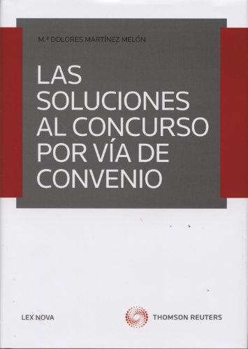 9788498986044: Las soluciones al concurso por va del convenio