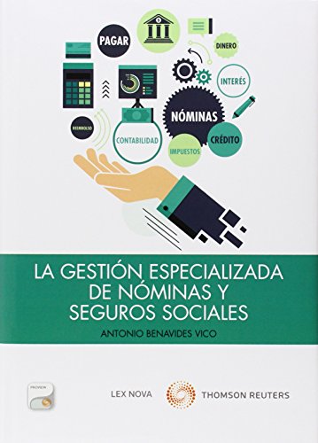 9788498988963: La gestin especializada de nminas y seguros sociales (Papel + e-book)