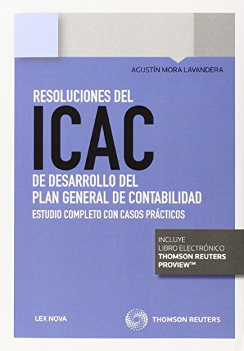 9788498989922: Resoluciones del ICAC de desarrollo del Plan General de Contabilidad: Estudio completo con casos prcticos (Monografa)