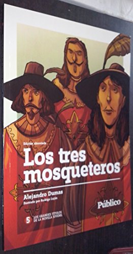 Stock image for Los tres mosqueteros Dumas Alexandre 1802 1870 for sale by VANLIBER