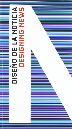 Beispielbild fr DISEO DE LA NOTICIA/DESIGNING NEWS 2008-2010 zum Verkauf von Hilando Libros