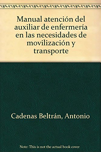 Imagen de archivo de Manual Atencin Del Auxiliar de Enfermera en las Necesidade a la venta por Hamelyn