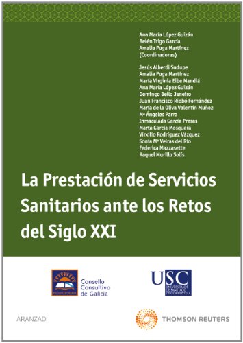 Stock image for La prestacin de servicios sanitarios ante los retos del siglo XXI for sale by MARCIAL PONS LIBRERO
