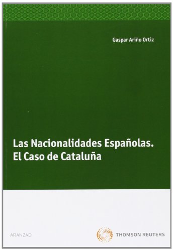 Stock image for Las nacionalidades espaolas el caso de Catalua for sale by MARCIAL PONS LIBRERO