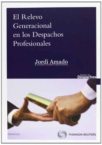 9788499031064: El relevo generacional en los despachos profesionales