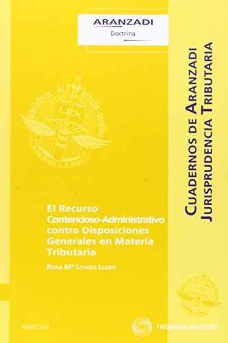 Imagen de archivo de El recurso contencioso-administrativo contra disposiciones generales en materia tributaria a la venta por MARCIAL PONS LIBRERO