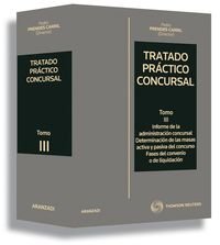 Stock image for Tratado Prctico Concursal (Tomo III) - Informe de la administracin c for sale by Iridium_Books