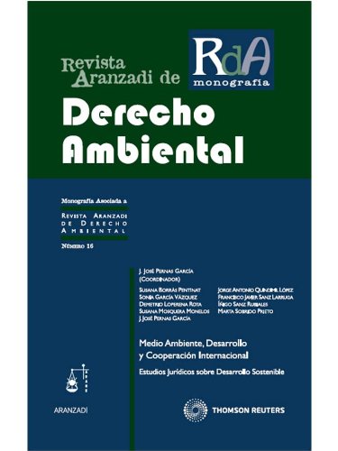 9788499034423: Medio Ambiente, Desarrollo y Cooperacin Internacional - Estudios jurdicos sobre desarrollo sostenible (Monografa - Revista Derecho Ambiental)