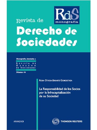 9788499034478: La responsabilidad de los socios por la infracapitalizacin de su sociedad (Monografa - Revista Derecho Sociedades)