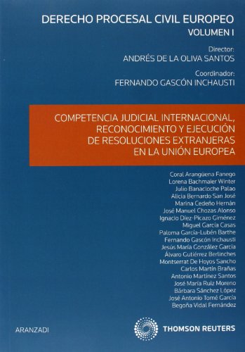 Imagen de archivo de Derecho Procesal Civil Europeo, 01.Competencia Judicial Internacional, Reconocimiento y Ejecucin de Resoluciones Extranjeras en la Unin Europea. a la venta por OM Books