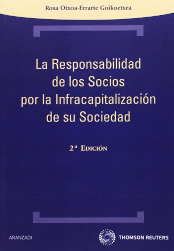 Imagen de archivo de La responsabilidad de los socios por la infracapitalizacin de su sociedad a la venta por MARCIAL PONS LIBRERO
