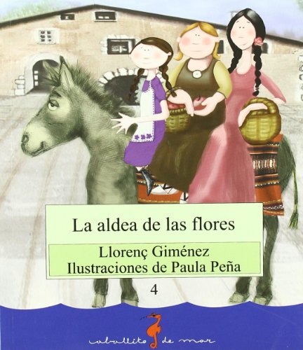 Imagen de archivo de La aldea de las flores Gimnez i Tarazona, Lloren a la venta por Iridium_Books