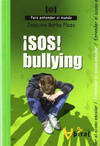 Stock image for sos! Bullying: para Entender el Acoso Escolar for sale by Hamelyn