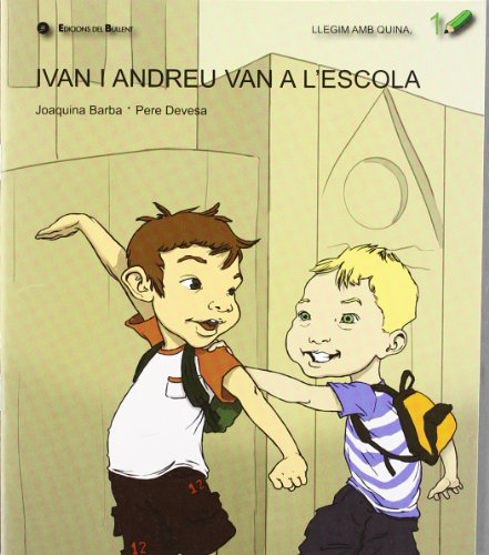 Imagen de archivo de Ivan i Andreu van a l'escola Barba Plaza, Joaquina a la venta por Iridium_Books