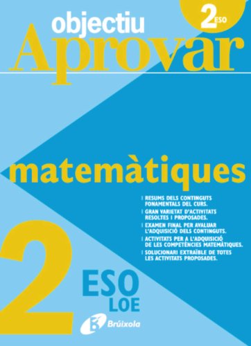 9788499060101: Objectiu aprovar matematiques: 2 ESO LOE / Math 2 Level ESO LOE (Objectiu Aprovar / Objective Approve)