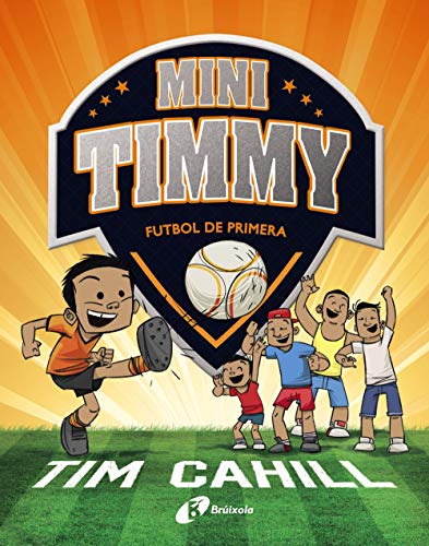 Beispielbild fr Mini Timmy - Futbol de primera zum Verkauf von Ammareal