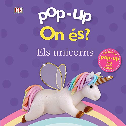 Stock image for POP-UP. ON S? ELS UNICORNS. for sale by KALAMO LIBROS, S.L.