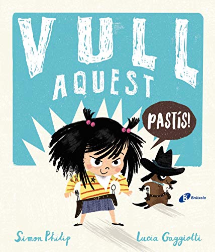 Stock image for VULL AQUEST PASTS!. for sale by KALAMO LIBROS, S.L.