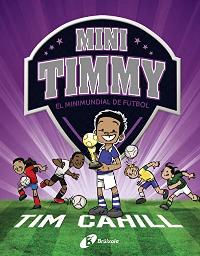 Beispielbild fr Mini Timmy - El Minimundial de futbol zum Verkauf von Ammareal