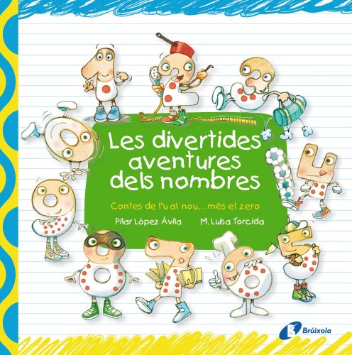 9788499064048: Les divertides aventures dels nombres (Catal - A PARTIR DE 3 ANYS - LLIBRES DIDCTICS - Les divertides aventures de les lletres i els nombres)