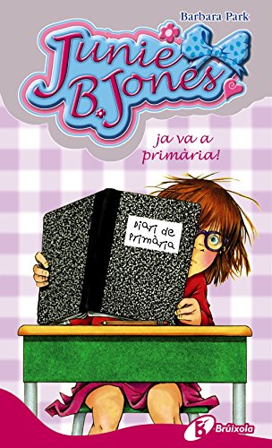 Imagen de archivo de Junie B. Jones ja va a primria! a la venta por medimops