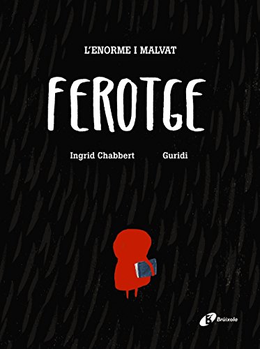 Imagen de archivo de L Enorme I Malvat Ferotge -Language: catalan a la venta por GreatBookPrices