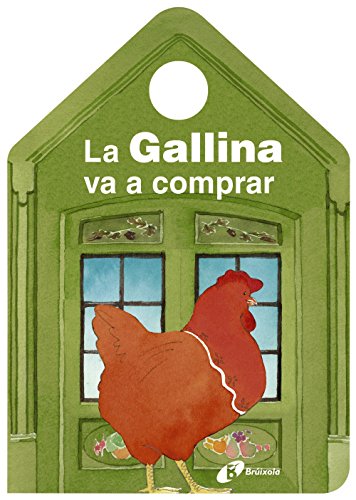 Beispielbild fr LA GALLINA VA A COMPRAR. zum Verkauf von KALAMO LIBROS, S.L.