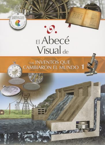 Stock image for El abec visual de los inventos que cambiaron el mundo 1 (Colecci n Abec Visual) (Abece Visual) (Spanish Edition) for sale by Half Price Books Inc.