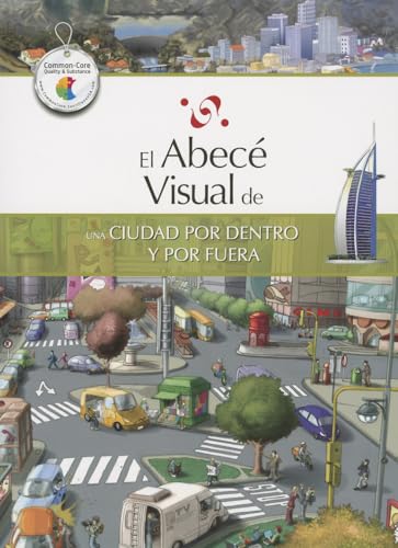 Beispielbild fr El abece visual de una ciudad por dentro y por fuera / The Illustrated Basics of a City, Inside and Out zum Verkauf von Ammareal