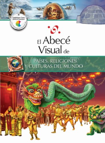 Imagen de archivo de El Abece Visual de Paises, Religiones y Culturas del Mundo = The Illustrated Basics of Countries, Religions, and Cultures of the World a la venta por medimops