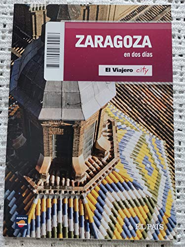 Imagen de archivo de ZARAGOZA EN DOS DIAS. El Viajero city VARIOS a la venta por VANLIBER