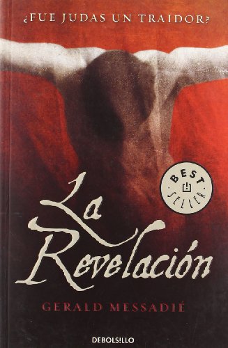 La revelaciÃ³n (Spanish Edition) (9788499080048) by MESSADIE,GERALD