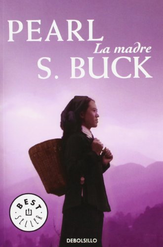 La madre (Spanish Edition) (9788499080369) by BUCK,PEARL S.