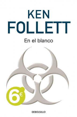 En el blanco (CAMPAÃ‘AS) (Spanish Edition) (9788499080673) by FOLLETT,KEN