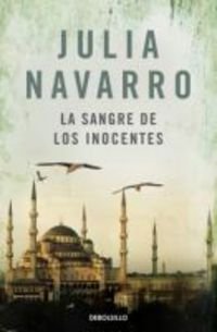 La sangre de los inocentes / Blood of the Innocents (Spanish Edition) - Navarro, Julia