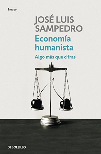 9788499081786: Economia humanista / Humanist Economy: Algo mas que cifras / Something More Than Numbers
