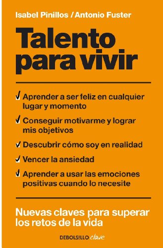 9788499081809: Talento para vivir: Nuevas claves para superar los retos de la vida