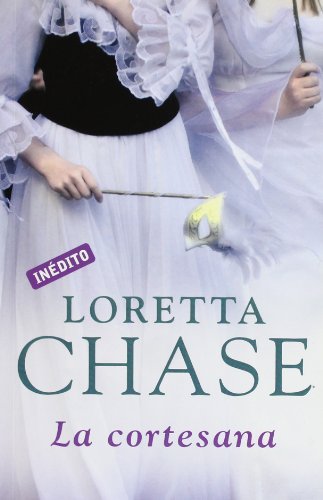La cortesana (Mujeres seducidas 1) (Spanish Edition) (9788499081816) by Chase, Loretta