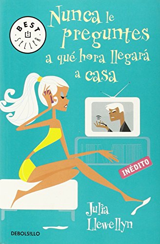 Imagen de archivo de Nunca le preguntes a que hora llegara a casa / the Model Wife (Spanish Edition) a la venta por Better World Books Ltd