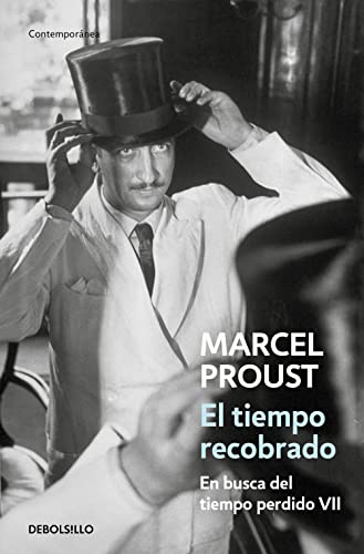 El tiempo recobrado (En busca del tiempo perdido 7) (Spanish Edition) (9788499082394) by Proust, Marcel
